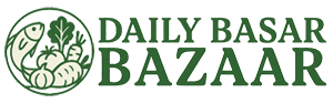 Daily Basar Bazaar | Fresh & Authentic Food for Your Family
